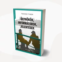 Ügynökök, informátorok, jelentések - új kiadás