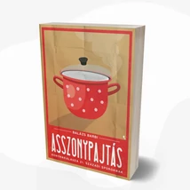Asszonypajtás konyhakalauza 21. századi spúroknak