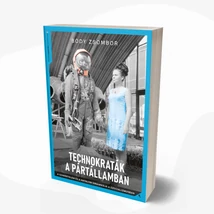 Technokraták a pártállamban