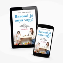 Leslie Bruce: Baromi jó anya vagy!