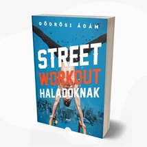 Street workout haladóknak