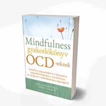 Mindfulness gyakorlókönyv OCD-seknek