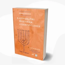 A szexualitás misztikája - A szentség levele