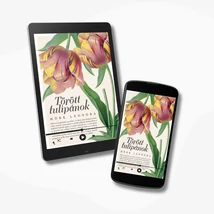 Törött tulipánok - e-hangoskönyv