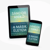 Sándor Anikó: A másik életem