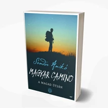 Magyar Camino - A magad útján