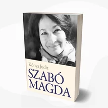 Szabó Magda - Ez mind én voltam...