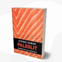 Paleolit ismeretek haladóknak