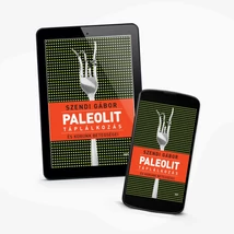 Paleolit táplálkozás és korunk betegségei - e-könyv
