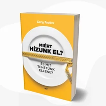 Miért hízunk el?