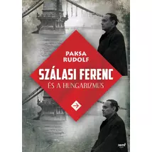 Szálasi Ferenc és a hungarizmus