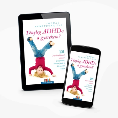 Tényleg ADHD-s a gyerekem? - e-könyv