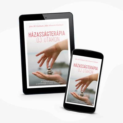 John Gottman, Julie Schwartz Gottman: Házasságterápia új utakon