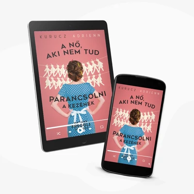 A nő, aki nem tud parancsolni a kezének - e-hangoskönyv