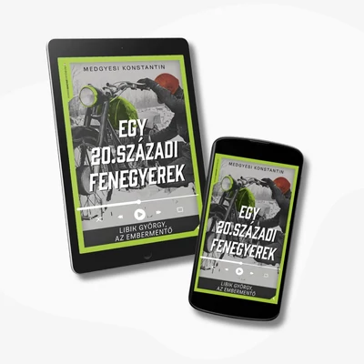 Egy 20. századi fenegyerek - e-hangoskönyv