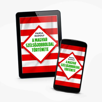 Paksa Rudolf: A magyar szélsőjobboldal története