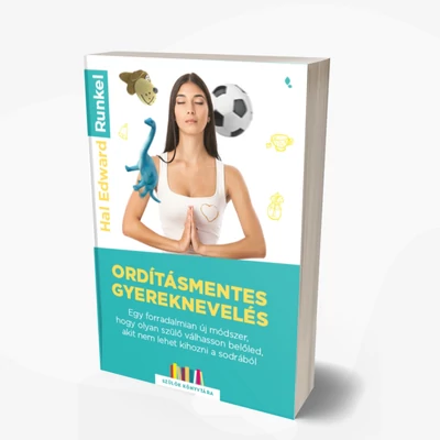 Ordításmentes gyereknevelés - új kiadás