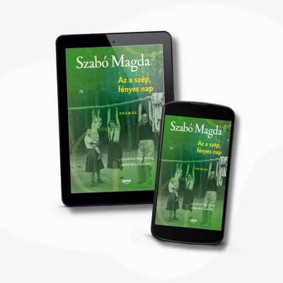 Szabó Magda: Az a szép fényes nap