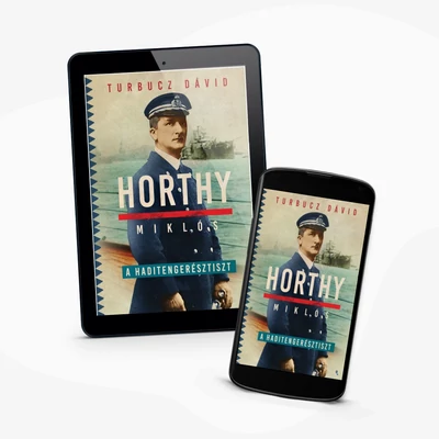 Horthy Miklós, a haditengerésztiszt - e-könyv