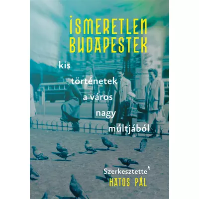 Ismeretlen Budapestek -ekönyv