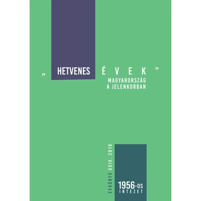 Hetvenes évek - Magyarország a jelenkorban