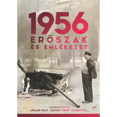 1956: Erőszak és emlékezet - e-könyv