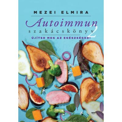 Autoimmun szakácskönyv 2. -ekönyv