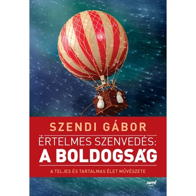 Értelmes szenvedés: a boldogság - ekönyv