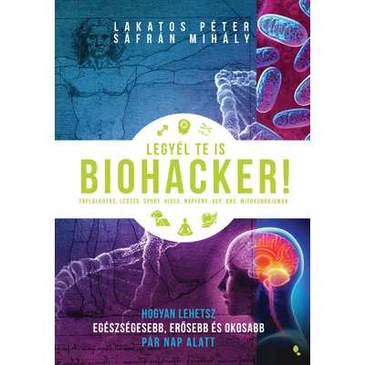 Legyél te is biohacker! -ekönyv