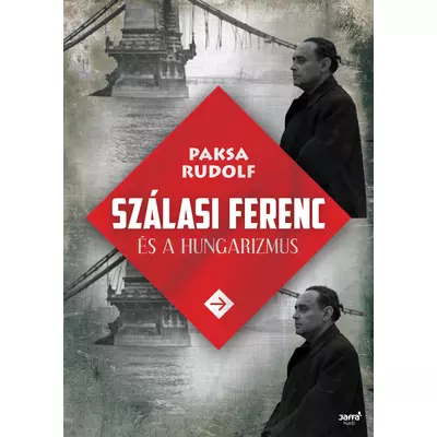 Szálasi Ferenc és a hungarizmus - ekönyv